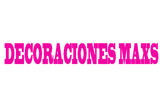 decoraciones Maxs